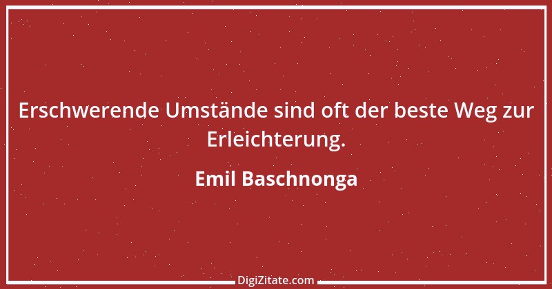 Zitat von Emil Baschnonga 134