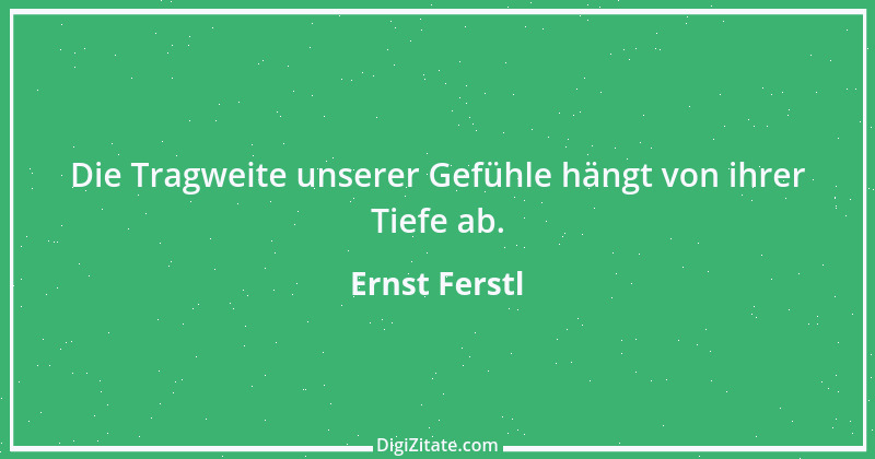 Zitat von Ernst Ferstl 2179