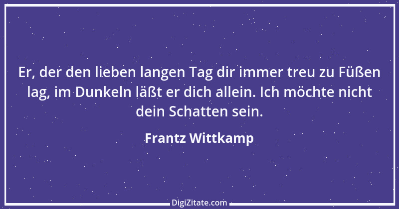 Zitat von Frantz Wittkamp 37