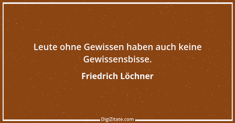 Zitat von Friedrich Löchner 290