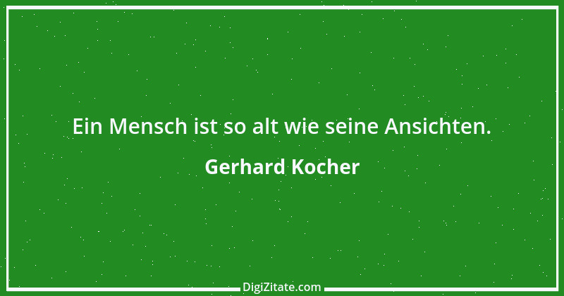 Zitat von Gerhard Kocher 247