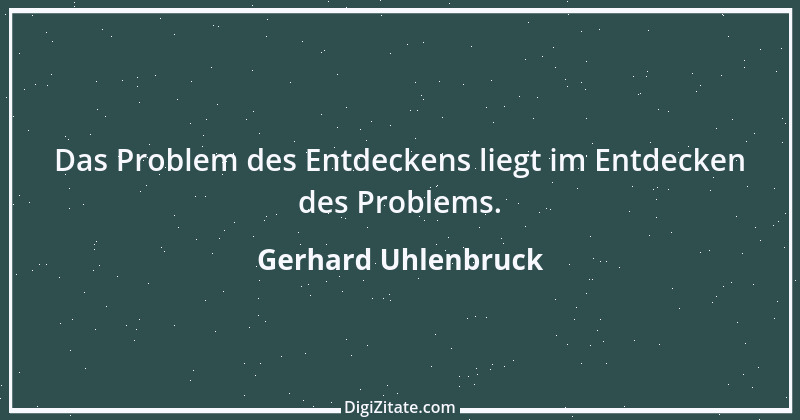 Zitat von Gerhard Uhlenbruck 558