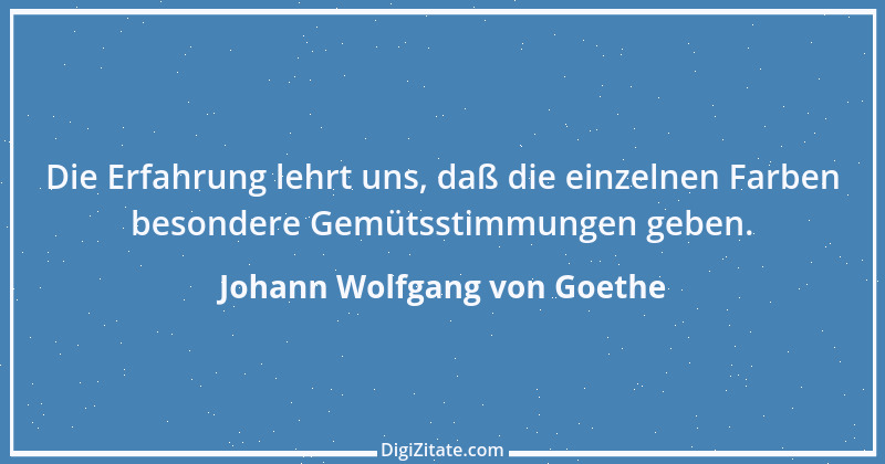 Zitat von Johann Wolfgang von Goethe 738