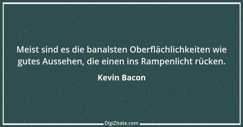 Zitat von Kevin Bacon 6