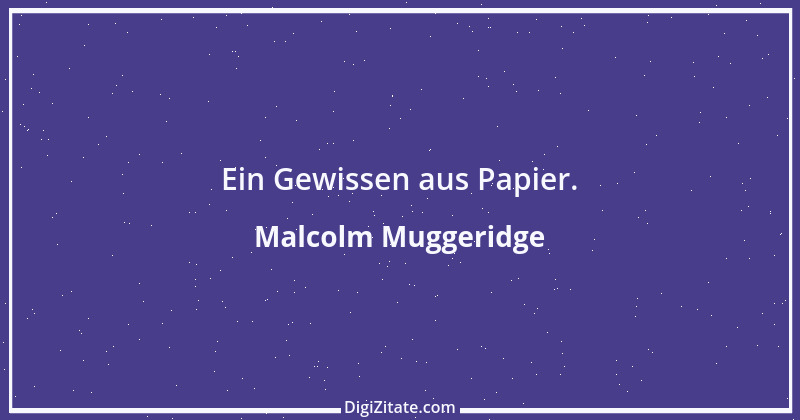 Zitat von Malcolm Muggeridge 3