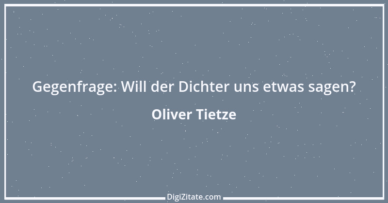 Zitat von Oliver Tietze 21