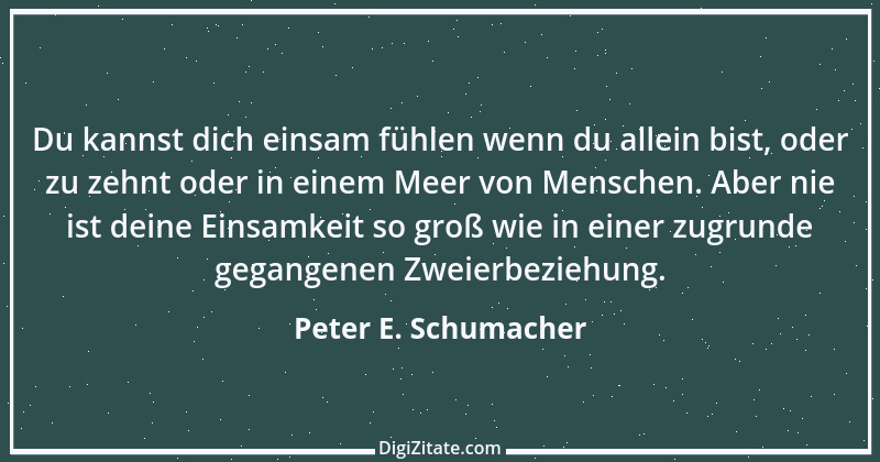 Zitat von Peter E. Schumacher 543