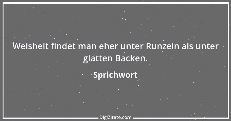 Zitat von Sprichwort 9730