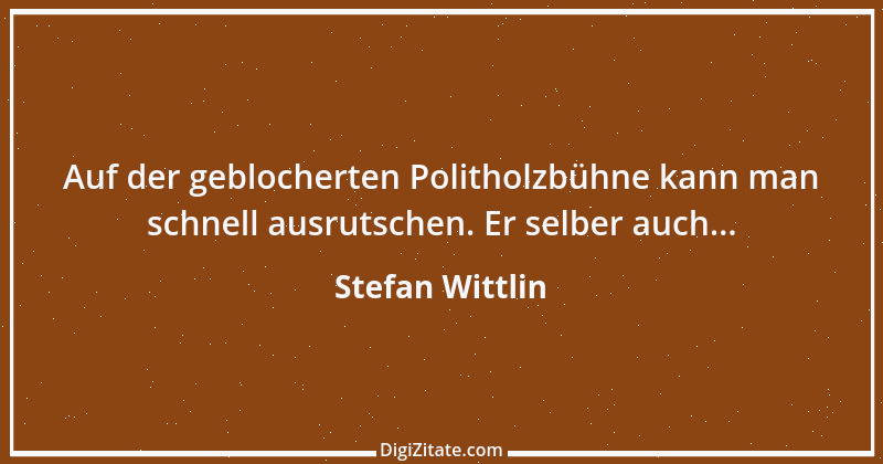 Zitat von Stefan Wittlin 447