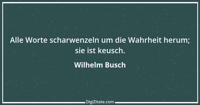 Zitat von Wilhelm Busch 290