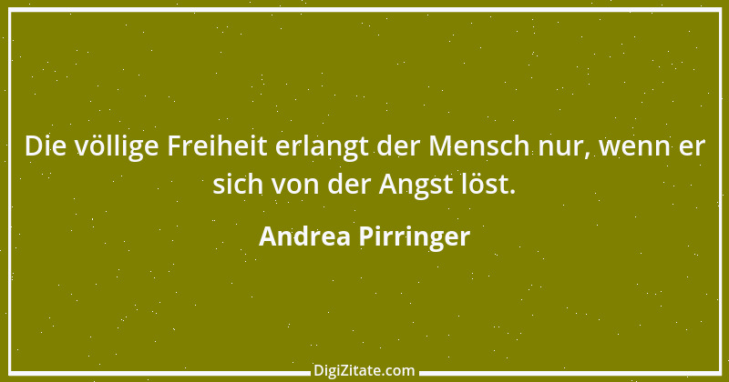 Zitat von Andrea Pirringer 4