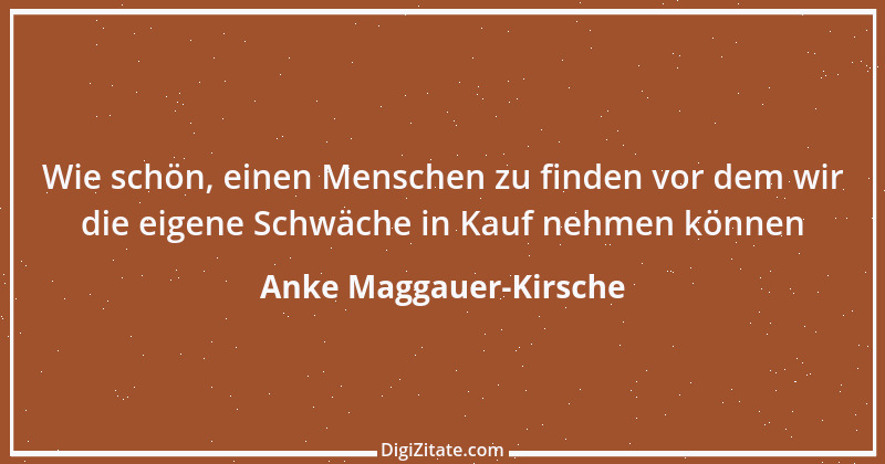 Zitat von Anke Maggauer-Kirsche 143