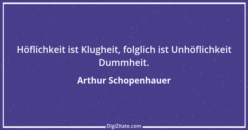 Zitat von Arthur Schopenhauer 712