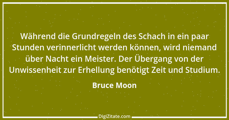 Zitat von Bruce Moon 3