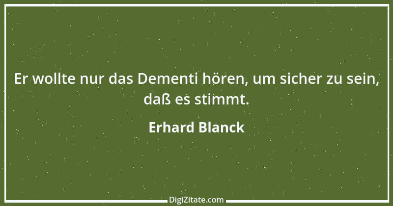 Zitat von Erhard Blanck 401