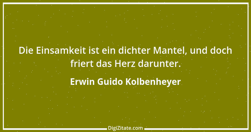 Zitat von Erwin Guido Kolbenheyer 2