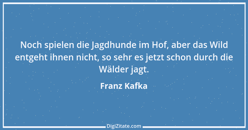 Zitat von Franz Kafka 201