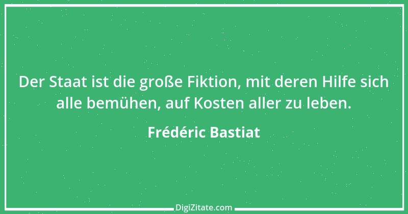 Zitat von Frédéric Bastiat 5