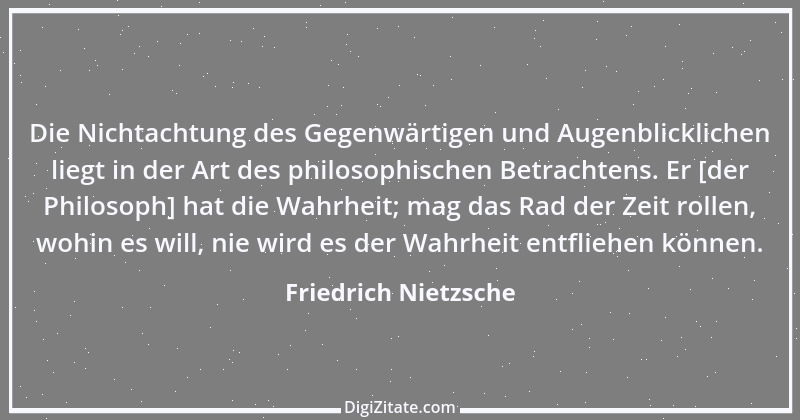 Zitat von Friedrich Nietzsche 783