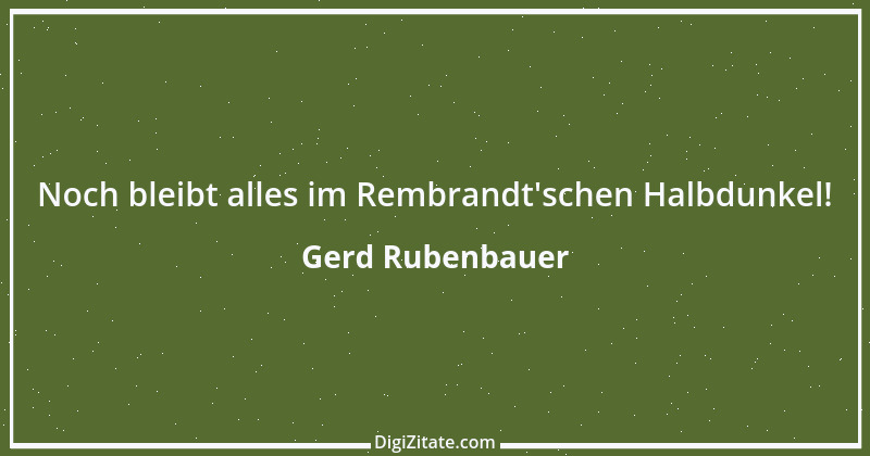 Zitat von Gerd Rubenbauer 3