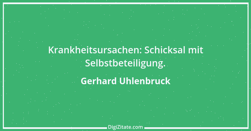 Zitat von Gerhard Uhlenbruck 666