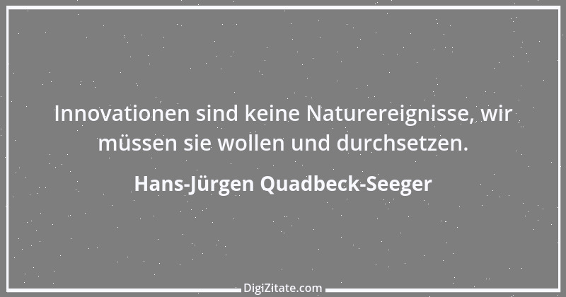 Zitat von Hans-Jürgen Quadbeck-Seeger 474