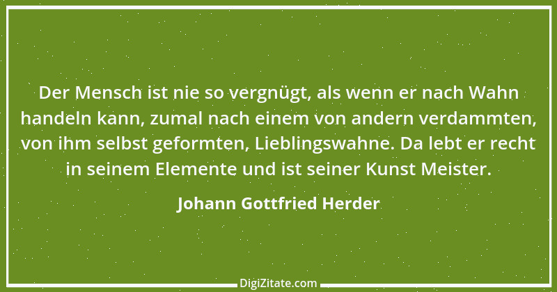 Zitat von Johann Gottfried Herder 160