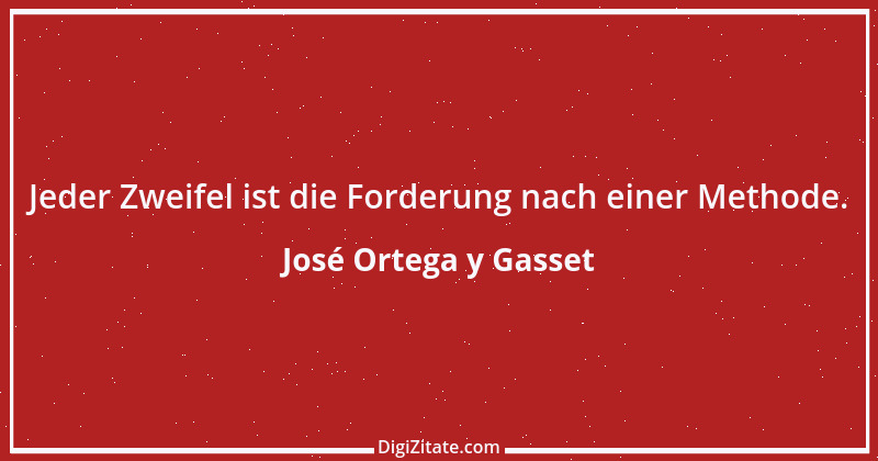 Zitat von José Ortega y Gasset 56