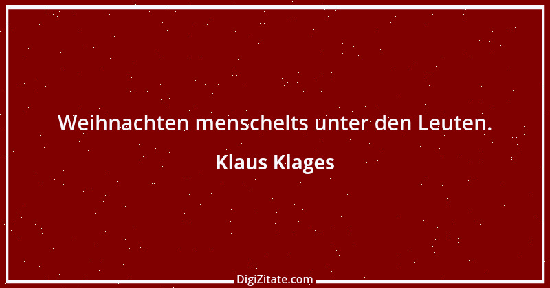 Zitat von Klaus Klages 98