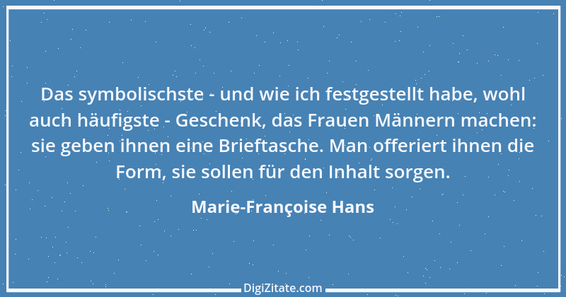 Zitat von Marie-Françoise Hans 1