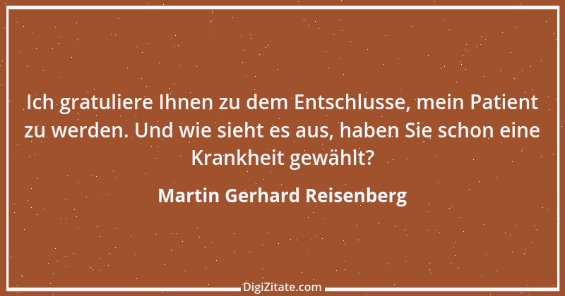 Zitat von Martin Gerhard Reisenberg 161