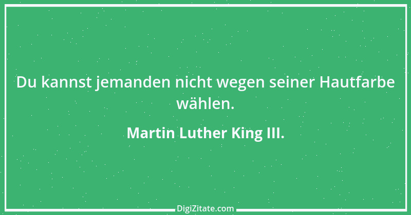 Zitat von Martin Luther King III. 2