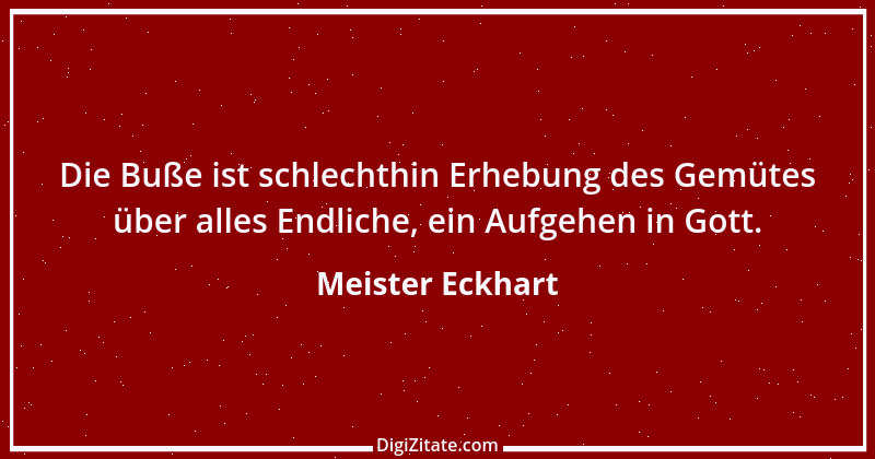 Zitat von Meister Eckhart 47