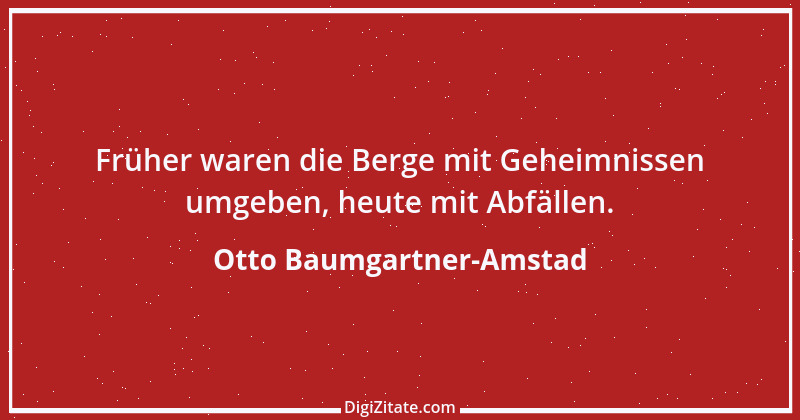 Zitat von Otto Baumgartner-Amstad 131