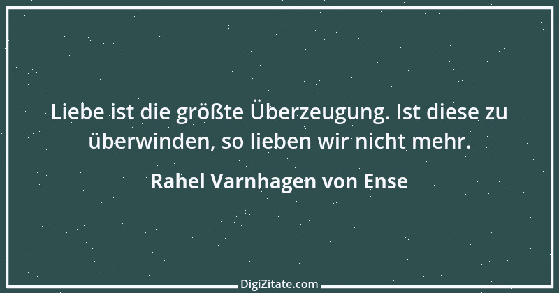 Zitat von Rahel Varnhagen von Ense 34