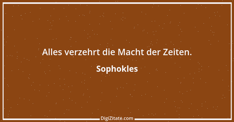 Zitat von Sophokles 118