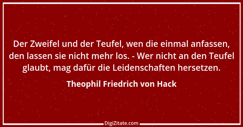 Zitat von Theophil Friedrich von Hack 1