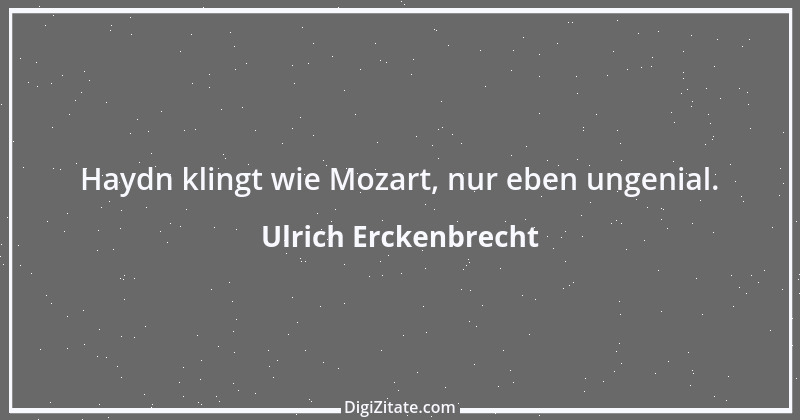 Zitat von Ulrich Erckenbrecht 349