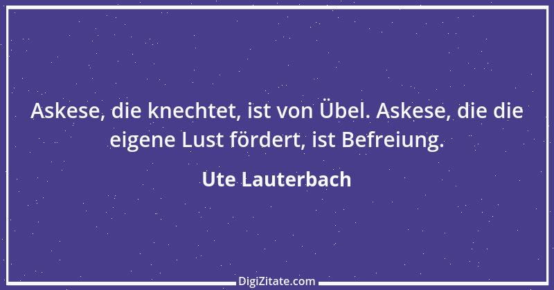 Zitat von Ute Lauterbach 136