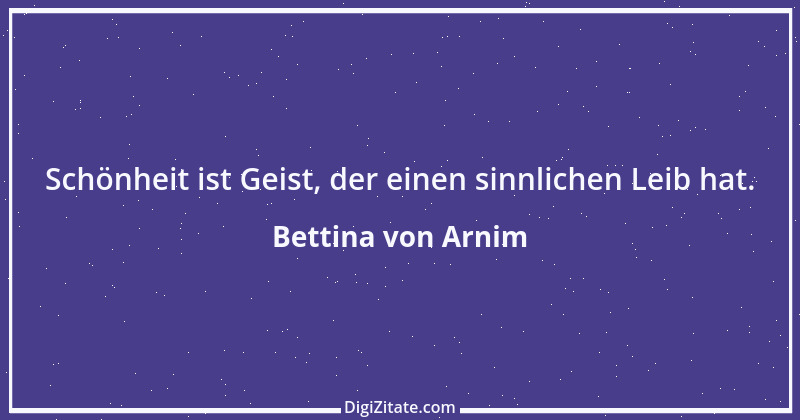 Zitat von Bettina von Arnim 102