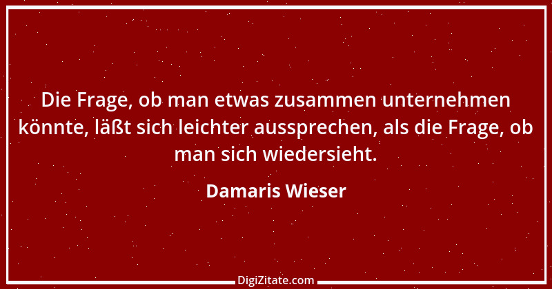 Zitat von Damaris Wieser 379