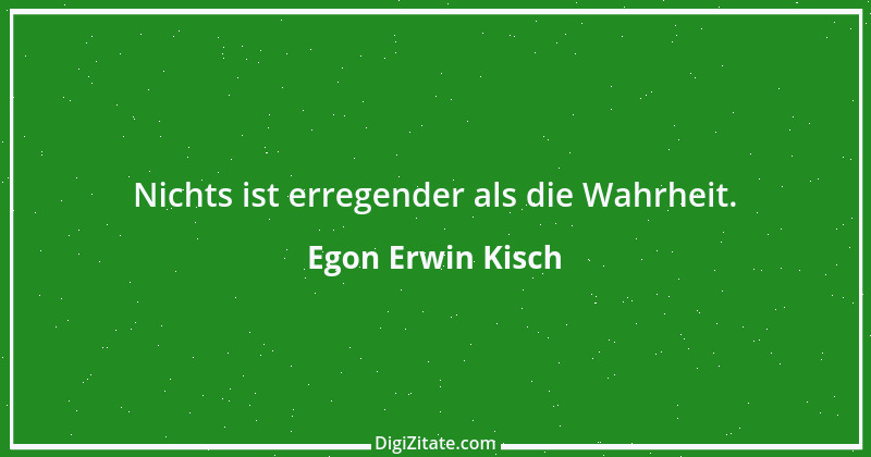 Zitat von Egon Erwin Kisch 4