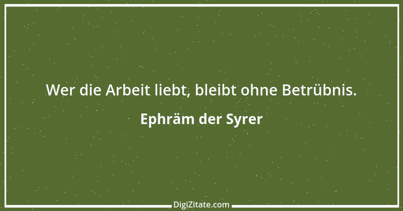 Zitat von Ephräm der Syrer 4