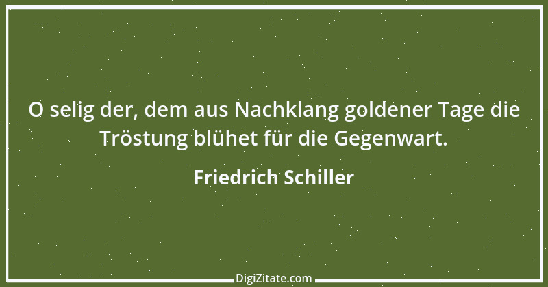 Zitat von Friedrich Schiller 364