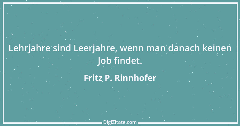 Zitat von Fritz P. Rinnhofer 94