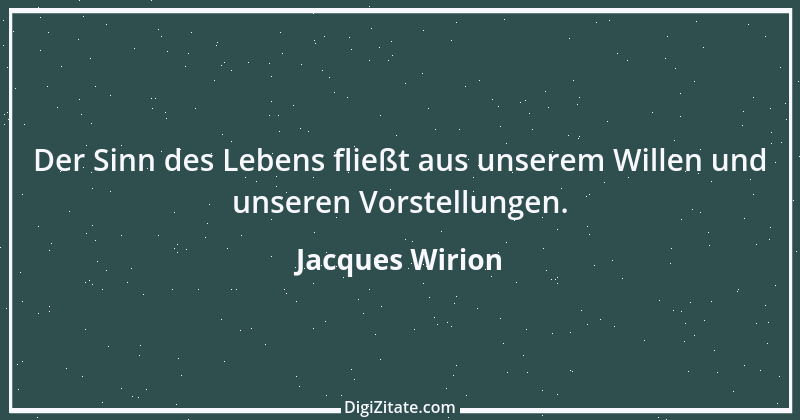 Zitat von Jacques Wirion 44