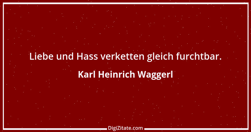 Zitat von Karl Heinrich Waggerl 65