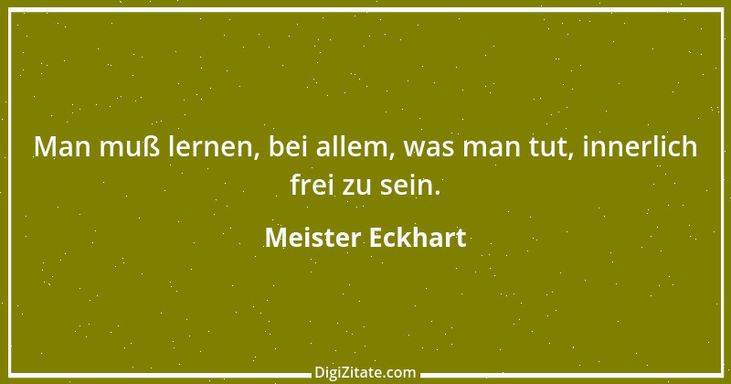 Zitat von Meister Eckhart 48