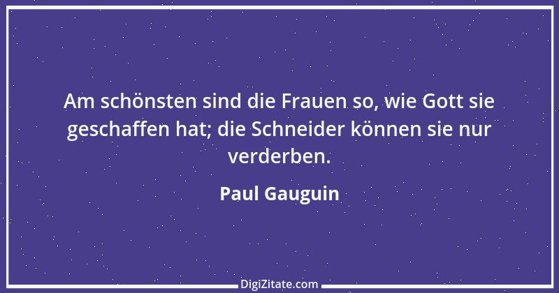 Zitat von Paul Gauguin 2