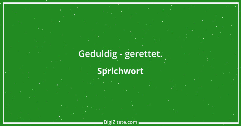 Zitat von Sprichwort 3839